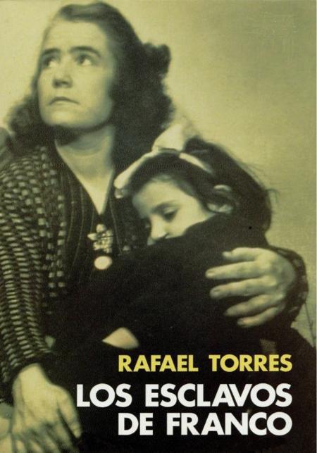 Esclavos-de-Franco-Rafael Torres